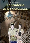 Le scuderie di Re Salomone. E-book. Formato Mobipocket ebook di Roberto De Giorgi