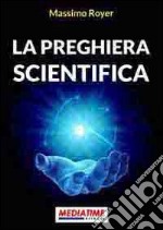 La preghiera scientifica. E-book. Formato EPUB ebook