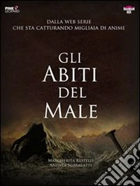 Gli abiti del male. E-book. Formato Mobipocket ebook