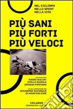 Più sani, più forti, più veloci. E-book. Formato PDF ebook