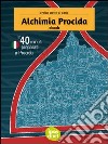 Alchimia Procida. In 40 minuti preparati a Procida. E-book. Formato EPUB ebook