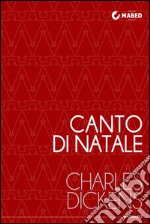 Canto di Natale: (Edizione Illustrata). E-book. Formato EPUB ebook