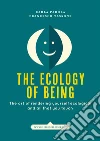 Ecology of being. E-book. Formato EPUB ebook di Carla Parola