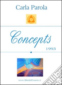 Concepts 1993. E-book. Formato EPUB ebook di Carla Parola