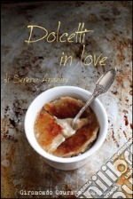 Dolcetti in love. E-book. Formato EPUB ebook