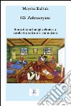 Gli Zelmenyani. Storia di una famiglia ebraica a cavallo tra zarismo e comunismo. E-book. Formato PDF ebook di Moyshe Kulbak