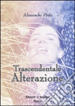 Trascendentale alterazione. E-book. Formato EPUB ebook