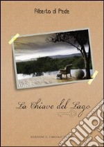 La chiave del lago. E-book. Formato EPUB ebook