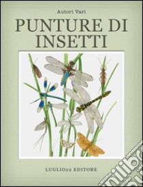 Punture da InsettiManuale per evitare conseguenze dannose. E-book. Formato PDF ebook di Gaetano Rizzo