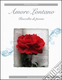 Amore lontano. E-book. Formato PDF ebook di Barbara Cannas