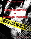 Criminalistica e scienze forensi. E-book. Formato PDF ebook di Vincenzo Agostini