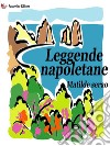 Leggende napoletane. E-book. Formato EPUB ebook