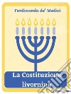 La Costituzione livornina. E-book. Formato Mobipocket ebook di Ferdinando I de’ Medici