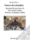 Potere dei cittadiniRacconti di esperienze di vita vissuta in Iran, Svizzera, Germania e Italia. E-book. Formato Mobipocket ebook