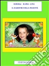 Il giardino della felicità. E-book. Formato Mobipocket ebook di Daniela Elena Luca