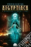 Aegyptiaca. I prescelti degli dei. E-book. Formato EPUB ebook di Dean Lucas