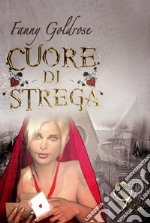 Cuore di strega. E-book. Formato EPUB ebook