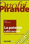 La patente: Introduzione di Sandro Onofri. E-book. Formato EPUB ebook