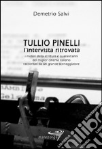 Tullio Pinelli - L'intervista ritrovata. E-book. Formato EPUB ebook