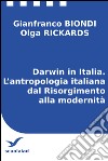 Darwin in Italia. L’antropologia italiana dal Risorgimento alla modernità. E-book. Formato EPUB ebook