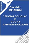 'Buona scuola' e buona amministrazione. E-book. Formato EPUB ebook di Osvaldo Roman