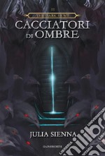 The Dark Hunt - Cacciatori di Ombre. E-book. Formato Mobipocket ebook