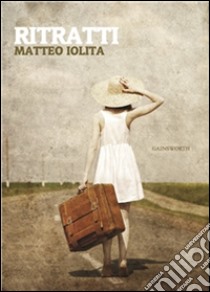 Ritratti. E-book. Formato Mobipocket ebook di Matteo Iolita