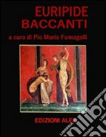 Euripide Baccanti. E-book. Formato EPUB ebook