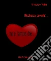 Ricchezza, povertà ma è l'amore che .... E-book. Formato EPUB ebook di Vincenzo Turba