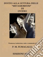 Invito alla lettura delle metamorfosi di Ovidio. E-book. Formato Mobipocket