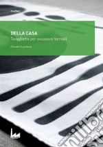 Della Casa: Tovaglietta per occasioni formali. E-book. Formato PDF ebook