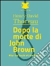 Dopo la morte di John Brown /After the Death of john Brown. E-book. Formato EPUB ebook