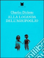 Alla locanda dell'agrifoglio. E-book. Formato EPUB ebook