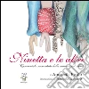 Ninetta e le altre: Cenerentola raccontata dalle mamme del mondo. E-book. Formato EPUB ebook di Antonella Pirolo