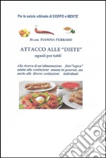 Attacco alle &quot;diete&quot; uguali per tutti. E-book. Formato EPUB ebook