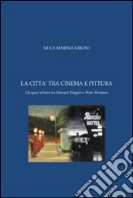 La città tra cinema e pittura. E-book. Formato EPUB ebook