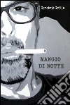 Mangio di notte. E-book. Formato EPUB ebook di Demetrio Grillo