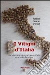 I Vitigni d&#39;Italia. E-book. Formato EPUB ebook