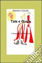 Tale e quale. E-book. Formato EPUB ebook