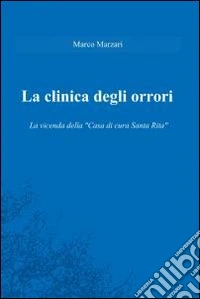 La clinica degli orrori. E-book. Formato EPUB ebook