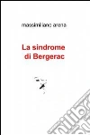 La sindrome di Bergerac. E-book. Formato EPUB ebook di Massimiliano Arena
