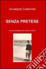 Senza pretese. E-book. Formato EPUB ebook