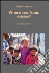 Where you , mister?. E-book. Formato EPUB ebook