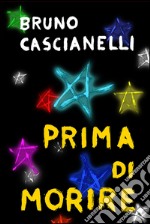 Prima di morire. E-book. Formato EPUB ebook