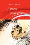 Il paese innocente. E-book. Formato EPUB ebook di Cettina Centonze