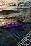 Tra fuoco e mare. E-book. Formato EPUB ebook di ricco pasqualino