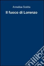 Il fuoco di Lorenzo. E-book. Formato EPUB ebook