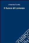 Il fuoco di Lorenzo. E-book. Formato EPUB ebook