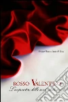 Rosso Valentino. L'imperatore della moda italiana. E-book. Formato EPUB ebook di Franco Rossi