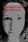 Il portagioie cinese laccato rosso. E-book. Formato EPUB ebook di giorgi paola farah